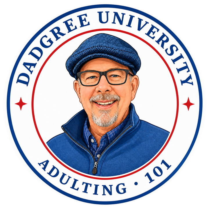 Dadgree University — Adulting 101